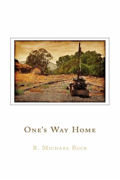 One's Way Home - Buck, R. Michael