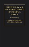 Criminology and the Administration of Criminal Justice