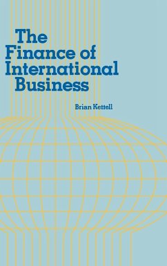 The Finance of International Business. - Kettell, Brian; Bell, Steven; Lsi