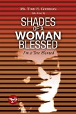 Shades of a Woman Blessed