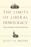 The Limits of Liberal Democracy