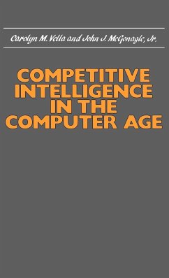 Competitive Intelligence in the Computer Age - Vella, Carolyn; Mcgonagle, John J.; Unknown