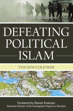 Defeating Political Islam - Muthuswamy, Moorthy S.