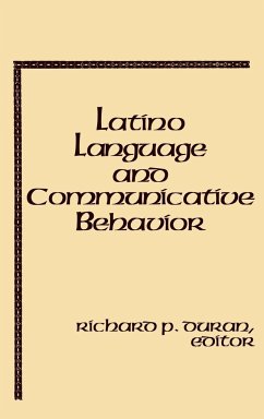 Latino Language and Communicative Behavior - Duran, Richard P.; Unknown