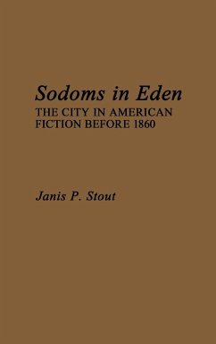 Sodoms in Eden - Stout, Janis P.; Unknown