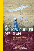 Zu den heiligen Quellen des Islam