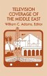 Television Coverage of the Middle East - Bild 1
