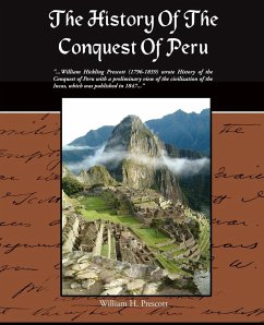 The History Of The Conquest Of Peru