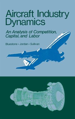 Aircraft Industry Dynamics - Bluestone, Barry; Jordan, Peter; Sullivan, Mark