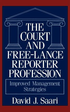 The Court and Free-Lance Reporter Profession - Saari, David J.; Unknown