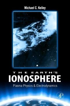 The Earth's Ionosphere - Kelley, Michael C.