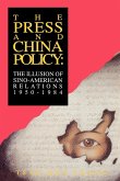 The Press and China Policy