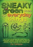 Sneaky Green Uses for Everyday Things