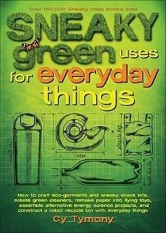 Sneaky Green Uses for Everyday Things - Tymony, Cy