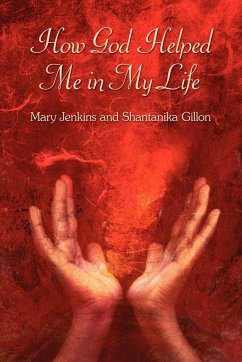 How God Helped Me in My Life - Jenkins, Mary; Gillon, Shantanika