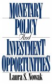 Monetary Policy and Investment Opportunities