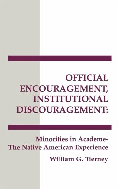 Official Encouragement, Institutional Discouragement - Tierney, William G.