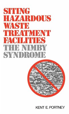 Siting Hazardous Waste Treatment Facilities - Portney, Kent E.