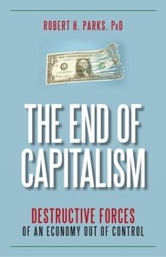 The End of Capitalism - Parks, Robert H Ph D