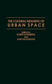 The Cultural Meaning of Urban Space