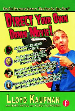 Direct Your Own Damn Movie! - Kaufman, Lloyd;Antill, Sara;Tlapoyawa, Kurly