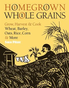 Homegrown Whole Grains - Pitzer, Sara