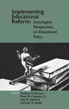 Implementing Educational Reform - Borman, Kathryn M.; Cookson, Peter W. Jr.; Sadovnik, Alan R.