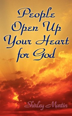 People Open Up Your Heart for God - Martin, Shirley
