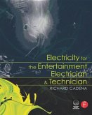 Electricity for the Entertainment Electrician & Technician Electricity for the Entertainment Electrician & Technician