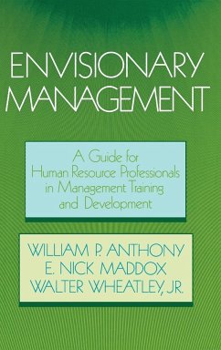 Envisionary Management - Anthony, William P.; Maddox, E. Nick; Wheatley, Walter