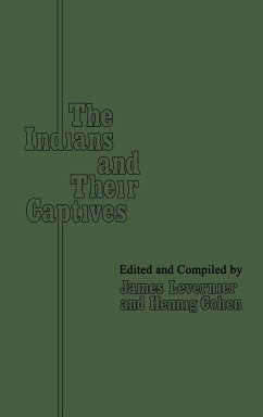 The Indians and Their Captives - Levernier, James; Cohen, Hennig