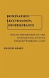 Domination, Legitimation, and Resistance - Bild 1