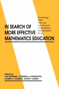 In Search of More Effective Mathematics Education - Westbury, Ian; Ethington, Corinna A.