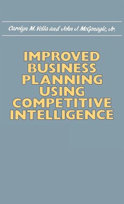 Improved Business Planning Using Competitive Intelligence - Vella, Carolyn M.; Mcgonagle, John J.
