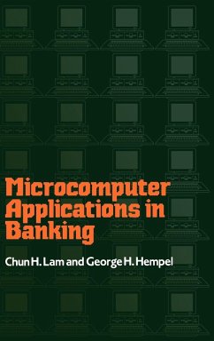 Microcomputer Applications in Banking - Lam, Chun H.; Hempel, George H.