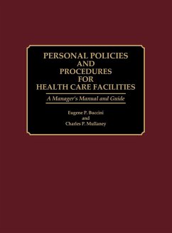 Personnel Policies and Procedures for Health Care Facilities - Buccini, Eugene P.; Mullaney, Charles P.