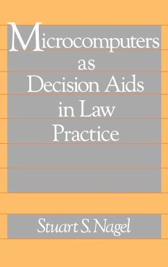 Microcomputers as Decision AIDS in Law Practice - Nagel, Stuart S.; Unknown