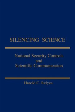 Silencing Science - Relyea, Harold C.