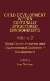 Child Development Within Culturally Structured Environments, Volume 2