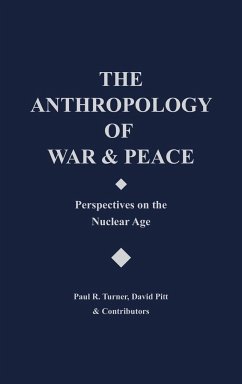 The Anthropology of War and Peace - Pitt, David; Turner, Paul