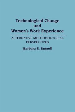 Technological Change and Women's Work Experience - Burnell, Barbara S.