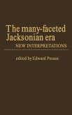 The Many-Faceted Jacksonian Era