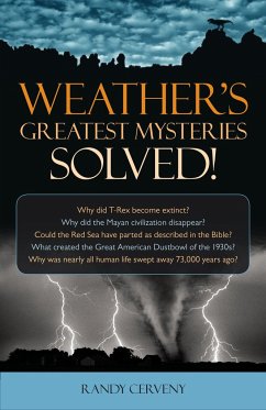 Weather's Greatest Mysteries Solved! - Cerveny, Randy