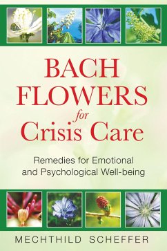 Bach Flowers for Crisis Care - Scheffer, Mechthild