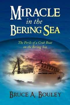 Miracle in the Bering Sea - Bouley, Bruce A.