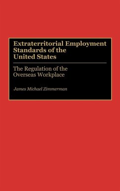 Extraterritorial Employment Standards of the United States - Zimmerman, James Michael