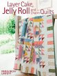 Layer Cake, Jelly Roll & Charm Quilts - Bild 1