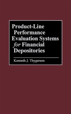 Product-Line Performance Evaluation Systems for Financial Depositories - Thygerson, Kenneth J.; Unknown