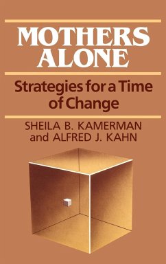 Mothers Alone - Kamerman, Sheila B.; Kahn, Alfred J.