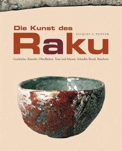 Die Kunst des Raku - Peiffer, Jacques G.